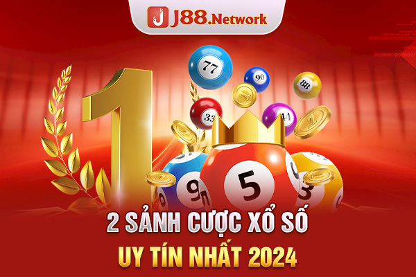 2 sảnh cược xổ số uy tín nhất 2024 2 sảnh cược xổ số uy tín nhất 2024