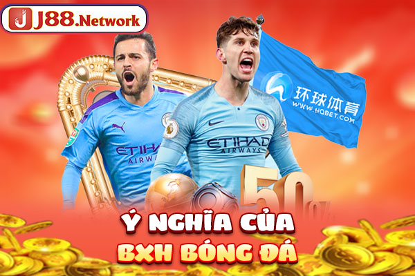 Ý nghĩa của BXH bóng đá Ý nghĩa của BXH bóng đá