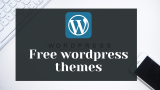 Top 10 FREE WordPress Themes For Bloggers