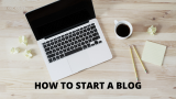 How to Start A Blog